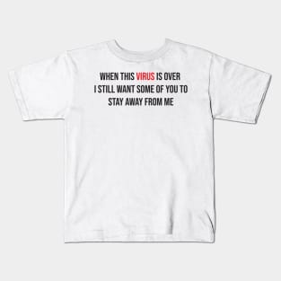 When This Virus is Over 2021 Graphic Novelty Sarcastic Funny Kids T-Shirt